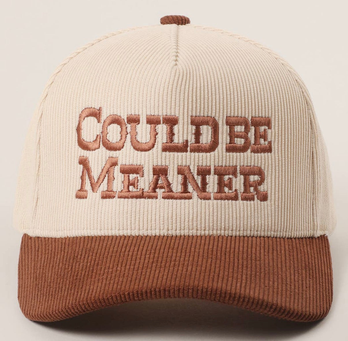 4- Could Be Meaner Embroidered Corduroy Trucker Hat